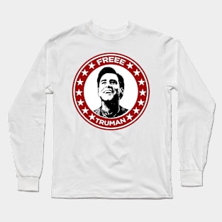 Free Truman Truman Show Long Sleeve T-Shirt